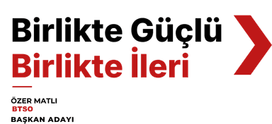 Özer Matlı — BTSO Başkan Adayı